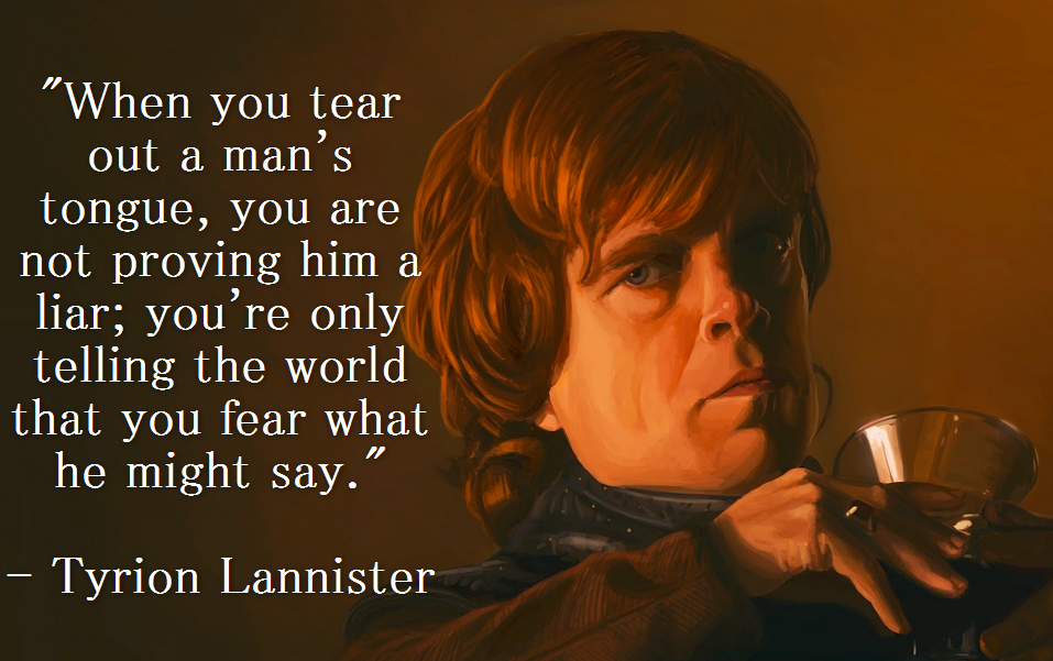 Tyrion Lannister quote about censorship